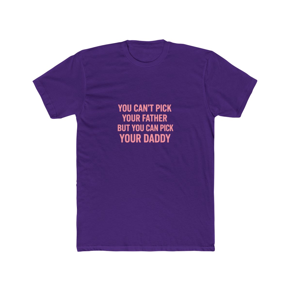 Sarcastic Pick Your Daddy T-Shirt Y2K Humor Design - Official T-Shirts merchandise