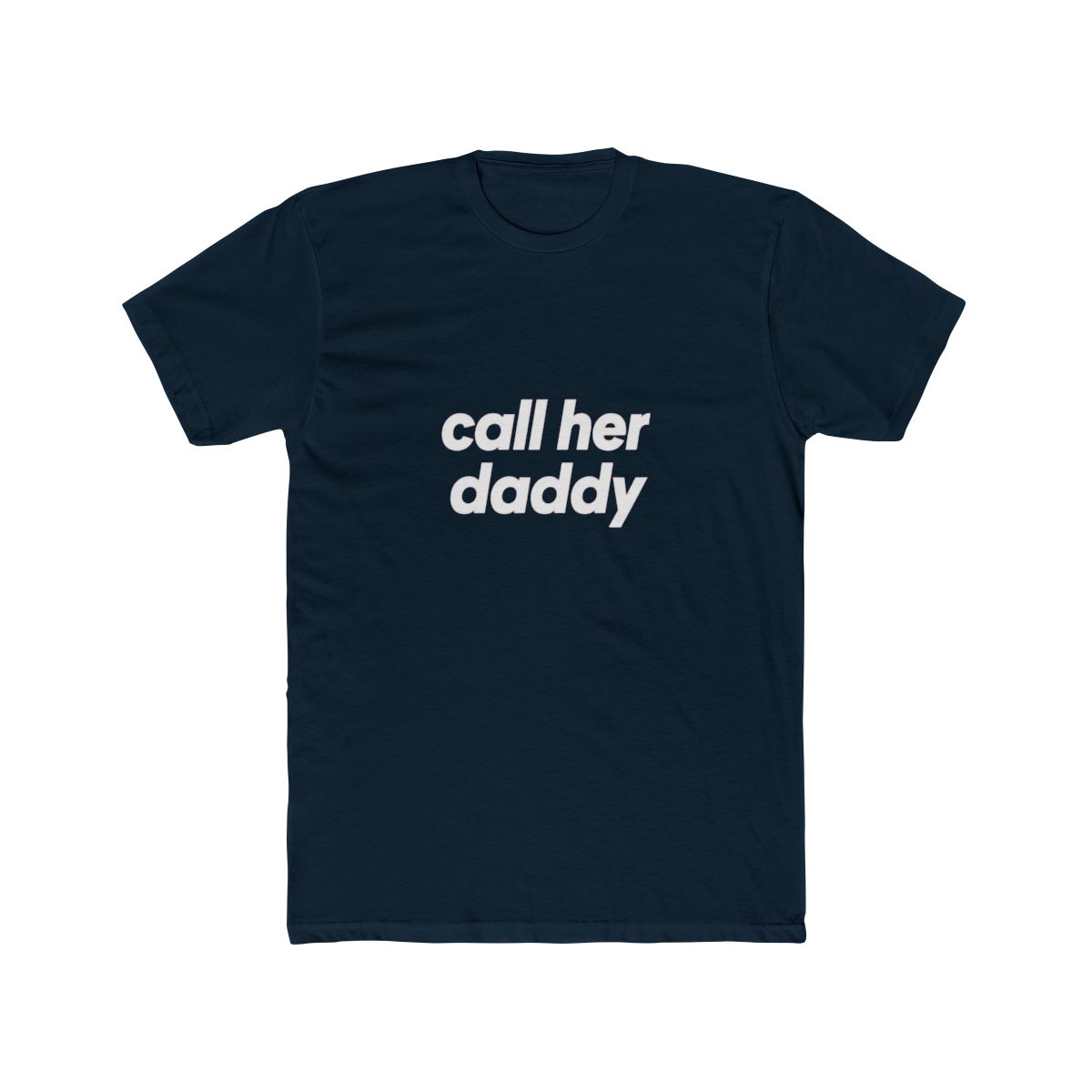 Call Her Daddy Bold Statement T Shirt - Podcast Fan Gift - alternate angle 4, merchandise