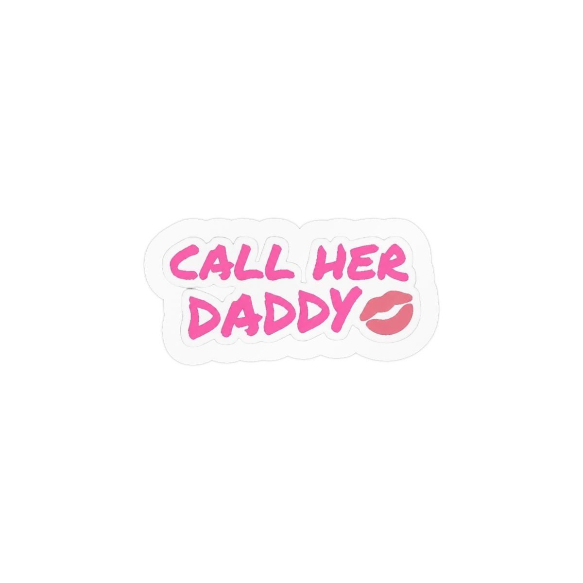 Call Her Daddy Sticker | Bold Sassy Vinyl Decal