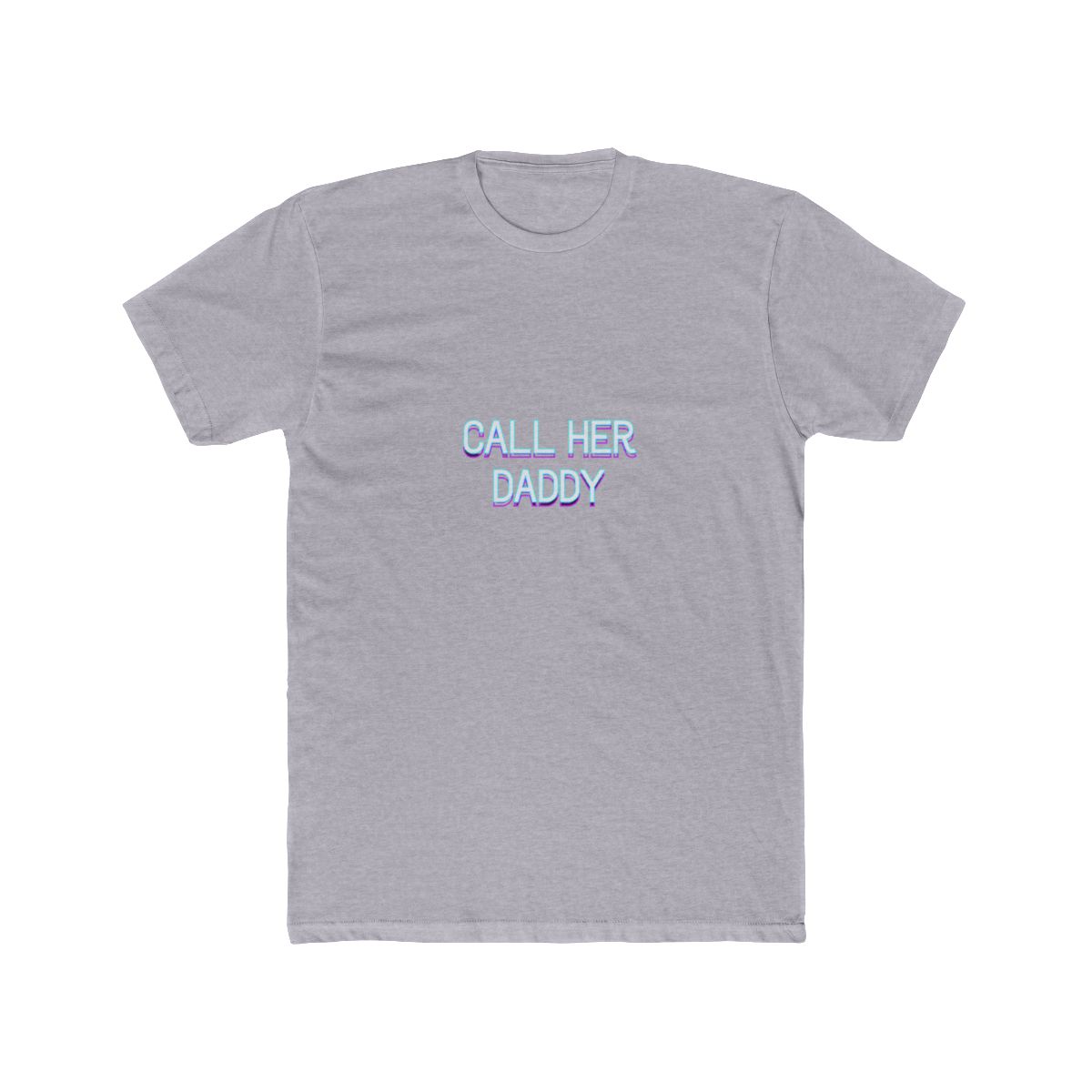 Call her daddy v2 T Shirt - alternate angle 3, merchandise