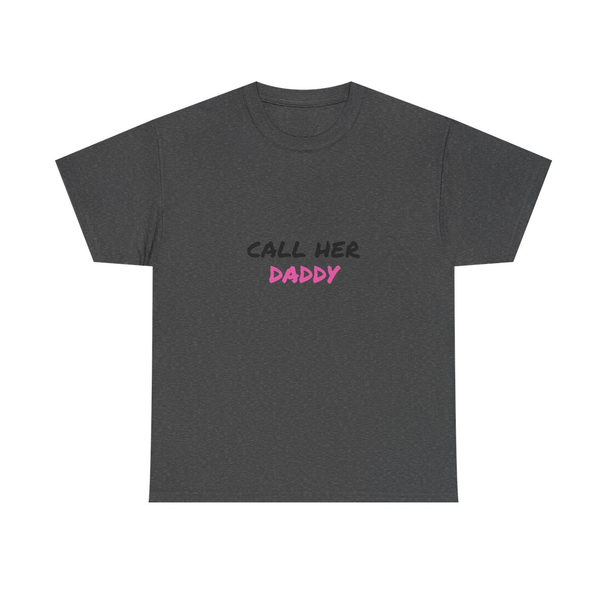 Call Her Daddy T-Shirt - alternate angle 4, merchandise