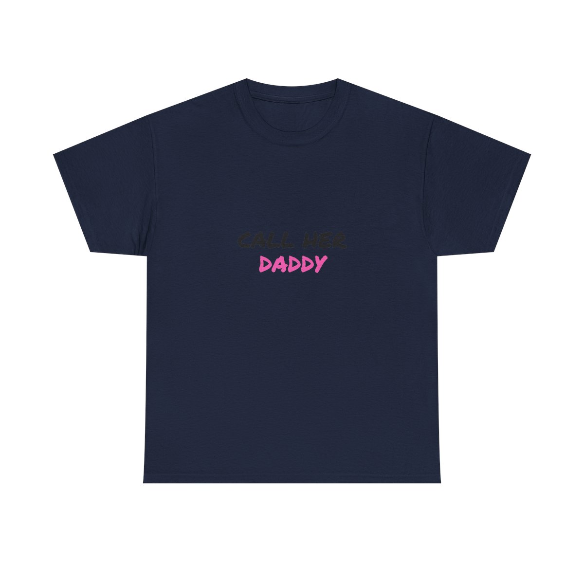 Call Her Daddy T-Shirt - alternate angle 5, merchandise