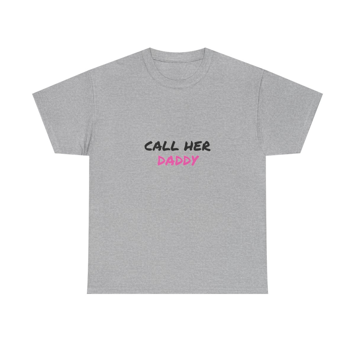 Call Her Daddy T-Shirt - alternate angle 3, merchandise