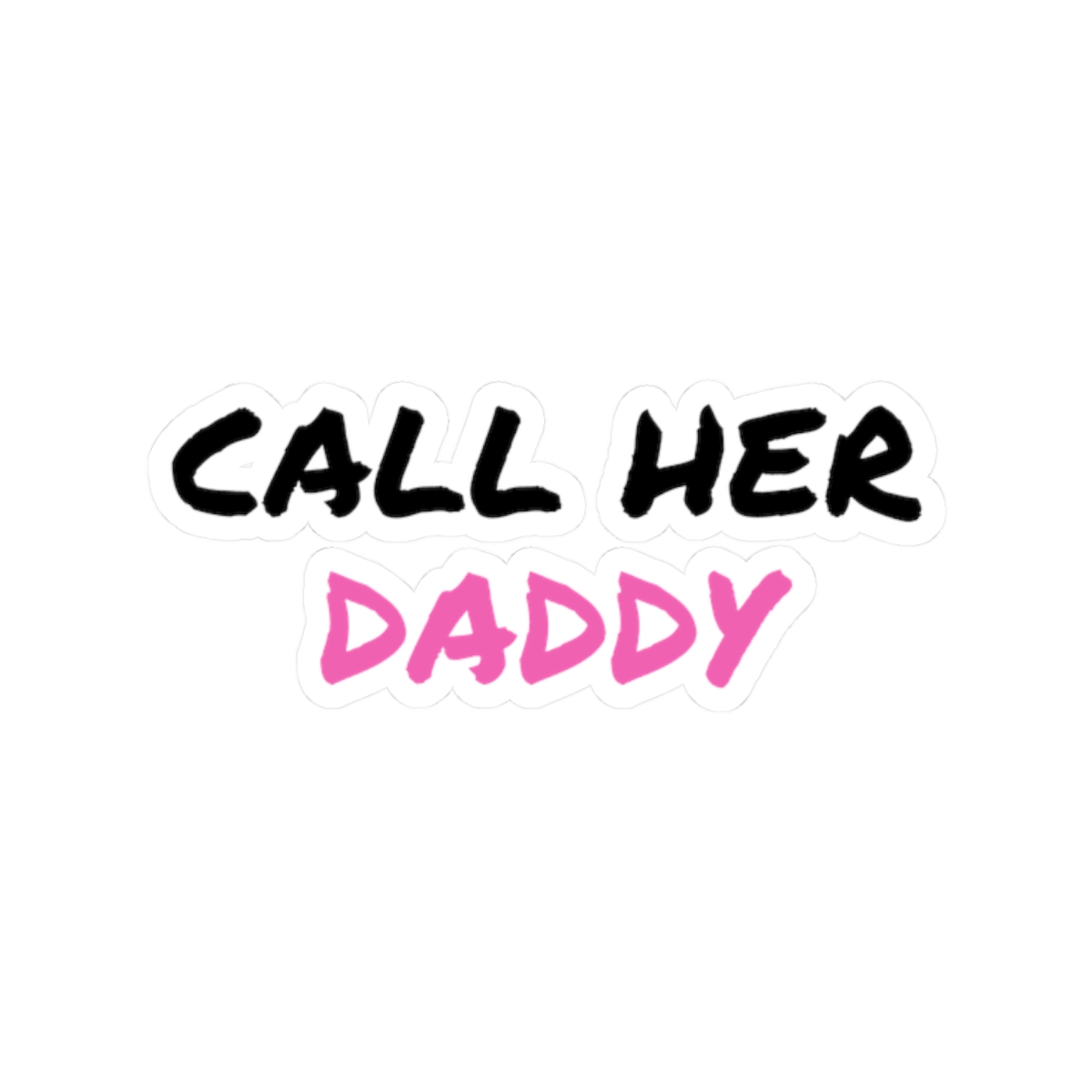 Call Her Daddy Sticker - Official Stickers merchandise